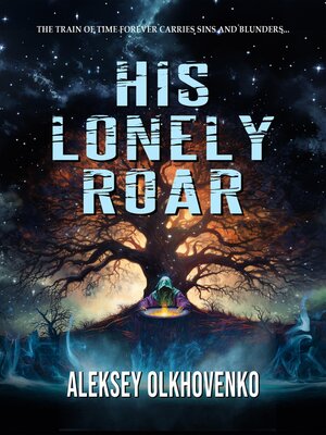 cover image of His Lonely Roar